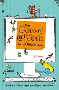 bokomslag The Bored at Work Pocket Doodle Book