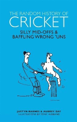 Aubrey Day, Justyn Barnes - Random History of Cricket, Inbunden