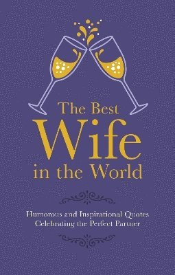 Malcolm Croft - Best Wife in the World, Inbunden