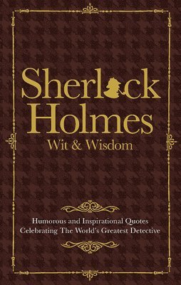 bokomslag The Wit & Wisdom of Sherlock Holmes