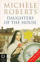Michele Roberts - Daughters Of The House, Häftad
