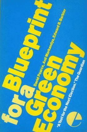 David Pearce, Anil Markandya, Edward Barbier, USA) Barbier, Edward (University of Wyoming - Blueprint 1, Häftad