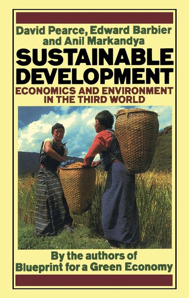 David Pearce, Edward Barbier, Anil Markandya - Sustainable Development, Häftad