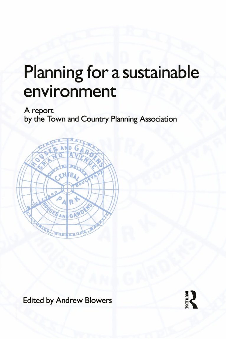 Andrew Blowers - Planning for a Sustainable Environment, Häftad