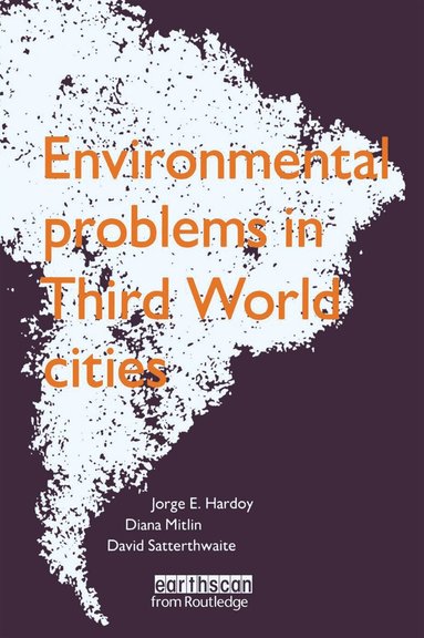 Jorge E. Hardoy - Environmental Problems in Third World Cities, Häftad