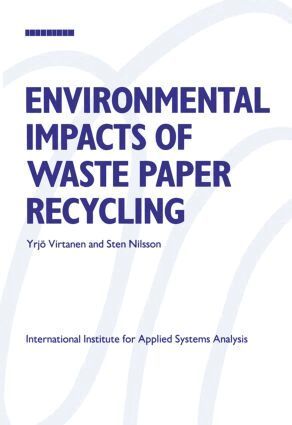 Yrjo Virtanen, Sten Nilsson - Environmental Impacts of Waste Paper Recycling, Häftad