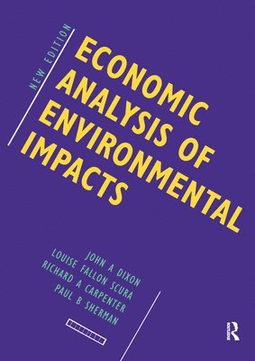 John Dixon, Louise Scura, Richard Carpenter, Paul Sherman - Economic Analysis of Environmental Impacts, Häftad