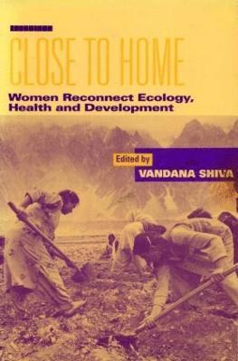 Vandana Shiva - Close to Home, Häftad