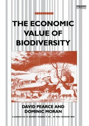 David Pearce, Dominic Moran - Economic Value of Biodiversity, Häftad