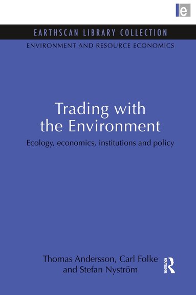 Thomas Andersson, Carl Folke, Stefan Nystrom - Trading with the Environment, Häftad