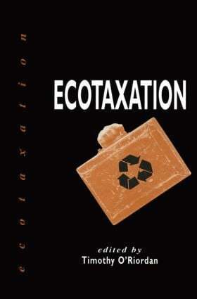 Timothy O'Riordan - Ecotaxation, Inbunden