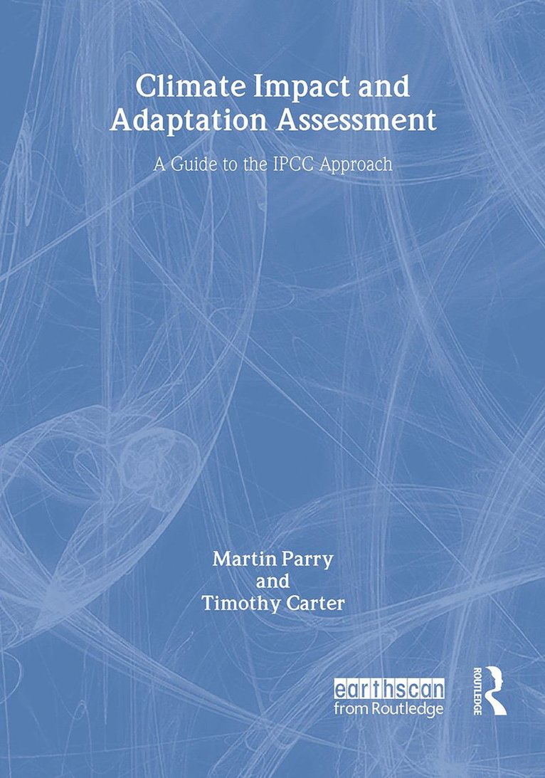 Martin Parry, Timothy Carter - Climate Impact and Adaptation Assessment, Inbunden