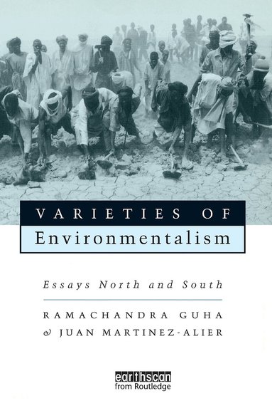 Ramachandra Guha, Joan Martínez Alier - Varieties of Environmentalism, Häftad