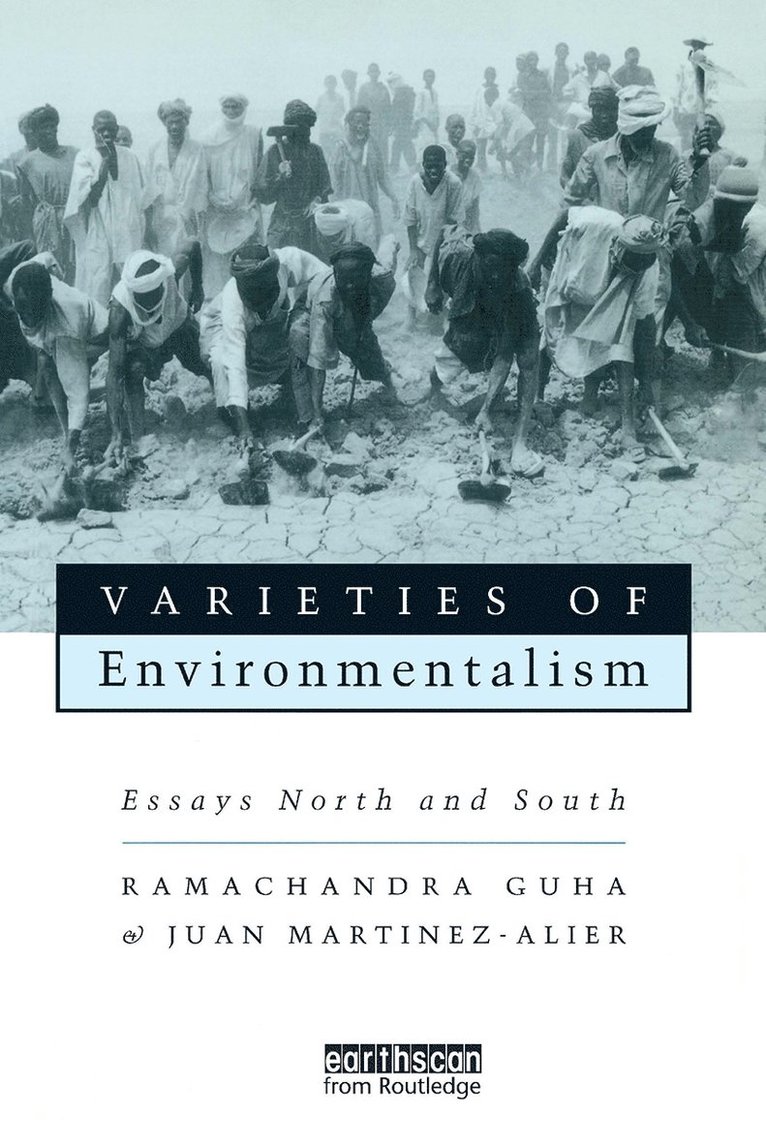 Ramachandra Guha, Joan Martínez Alier, Spain) Martinez Alier, Joan (Universitat Autonoma de Barcelona - Varieties of Environmentalism, Häftad