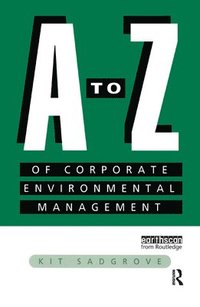 bokomslag A-Z of Corporate Environmental Management
