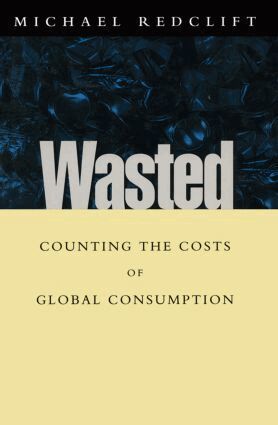 Michael Redclift - Wasted, Inbunden