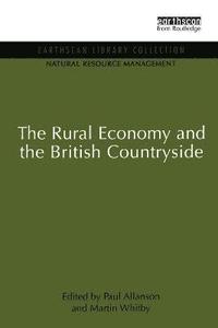 bokomslag The Rural Economy and the British Countryside