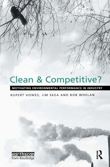 Rupert Howes, Jim Skea, Bob Whelan - Clean and Competitive, Häftad