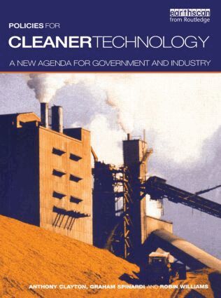 Tony Clayton, Graham Spinardi, Robin Williams - Policies for Cleaner Technology, Häftad