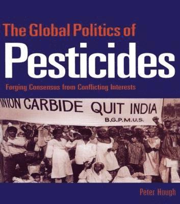 bokomslag Global Politics of Pesticides