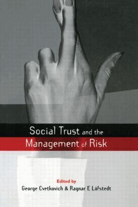 George Cvetkovich, Ragnar E. Lofstedt - Social Trust and the Management of Risk, Häftad