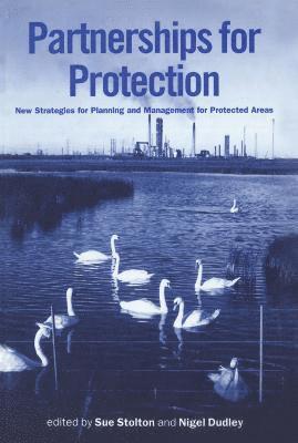 Sue Stolton, Nigel Dudley - Partnerships for Protection, Inbunden