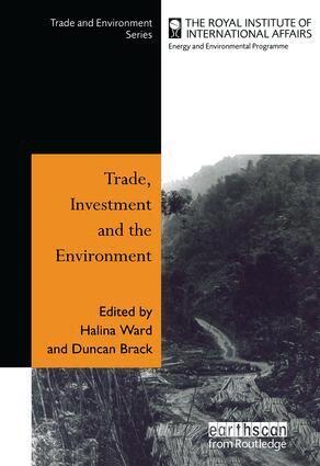 Halina Ward, Duncan Brack - Trade Investment and the Environment, Häftad