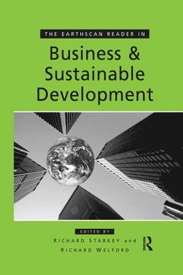bokomslag Earthscan Reader in Business and Sustainable Development