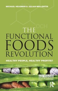 bokomslag The Functional Foods Revolution
