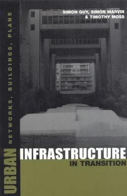 Urban Infrastructure in Transition 1