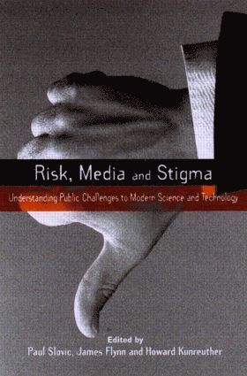 Paul Slovic, James Flynn, Howard Kunreuther - Risk, Media and Stigma, Häftad