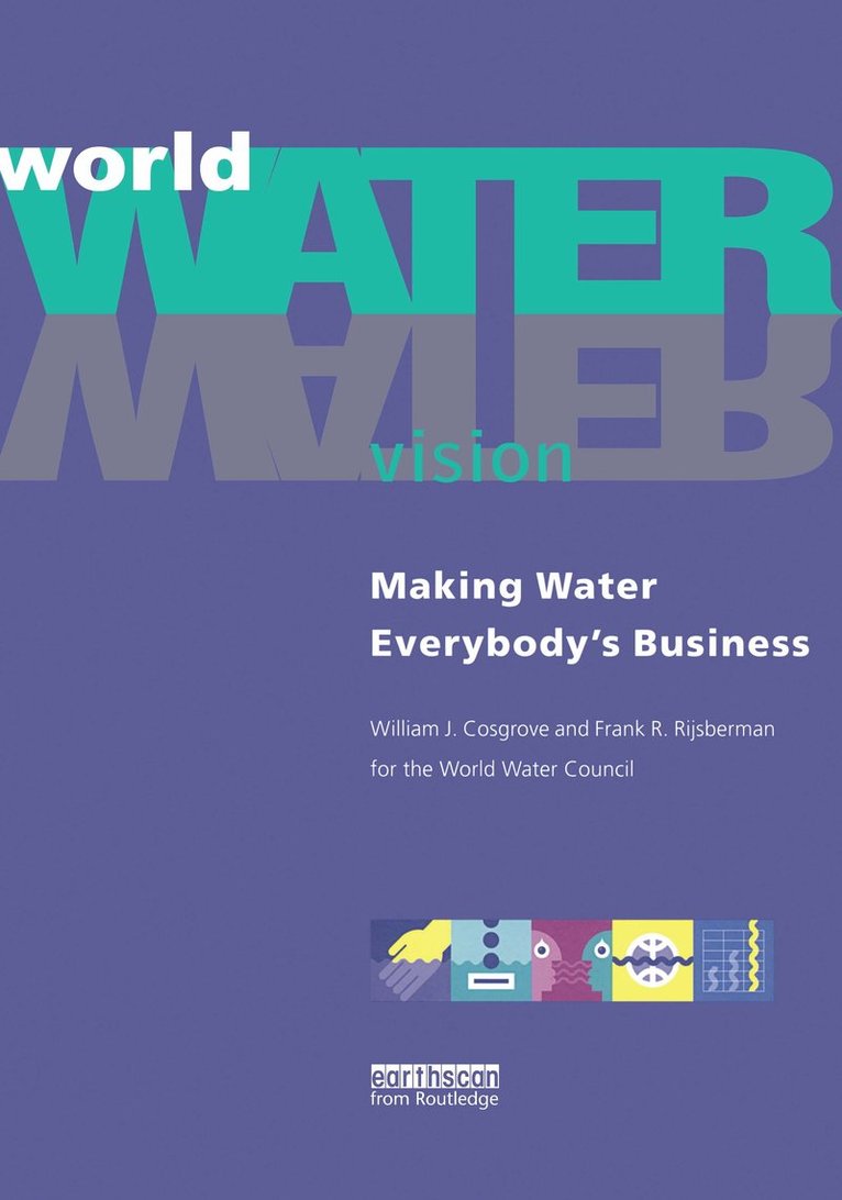 William J. Cosgrove, Frank R. Rijsberman - World Water Vision, Häftad