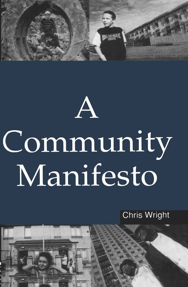 Chris Wright - Community Manifesto, Inbunden