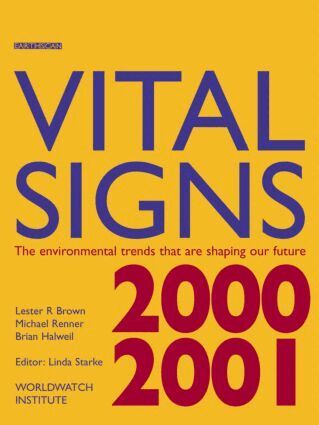 Lester R. Brown, Michael Renner, Brian Halweil - Vital Signs 2000-2001, Häftad