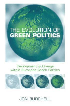 Jon Burchell - Evolution of Green Politics, Häftad