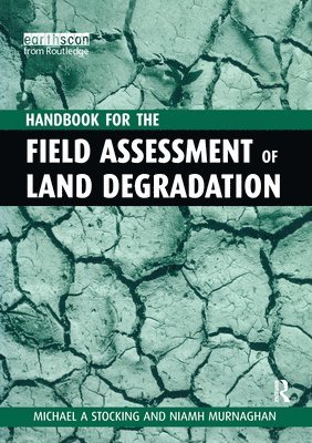 bokomslag A Handbook for the Field Assessment of Land Degradation