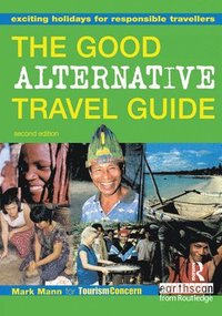 bokomslag The Good Alternative Travel Guide