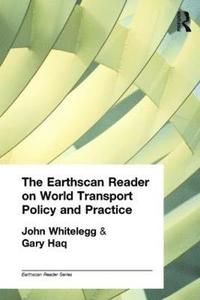bokomslag The Earthscan Reader on World Transport Policy and Practice