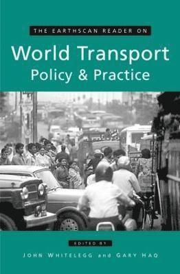 bokomslag The Earthscan Reader on World Transport Policy and Practice