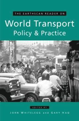 The Earthscan Reader on World Transport Policy and Practice 1