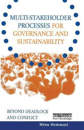 Minu Hemmati, Jasmin Enayati, Jan McHarry, Felix Dodds - Multi-stakeholder Processes for Governance and Sustainability, Inbunden