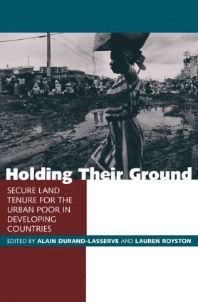 Alain Durand-Lasserve, Lauren Royston - Holding Their Ground, Inbunden