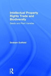 bokomslag Intellectual Property Rights Trade and Biodiversity