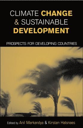 Anil Markandya, Kirsten Halsnaes - Climate Change and Sustainable Development, Häftad