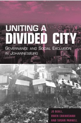 Jo Beall, Owen Crankshaw, Susan Parnell - Uniting a Divided City, Häftad