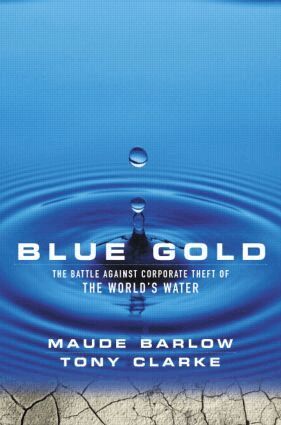 Maude Barlow, Tony Clarke - Blue Gold, Inbunden