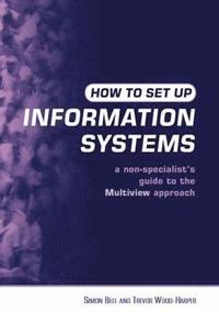 bokomslag How to Set Up Information Systems
