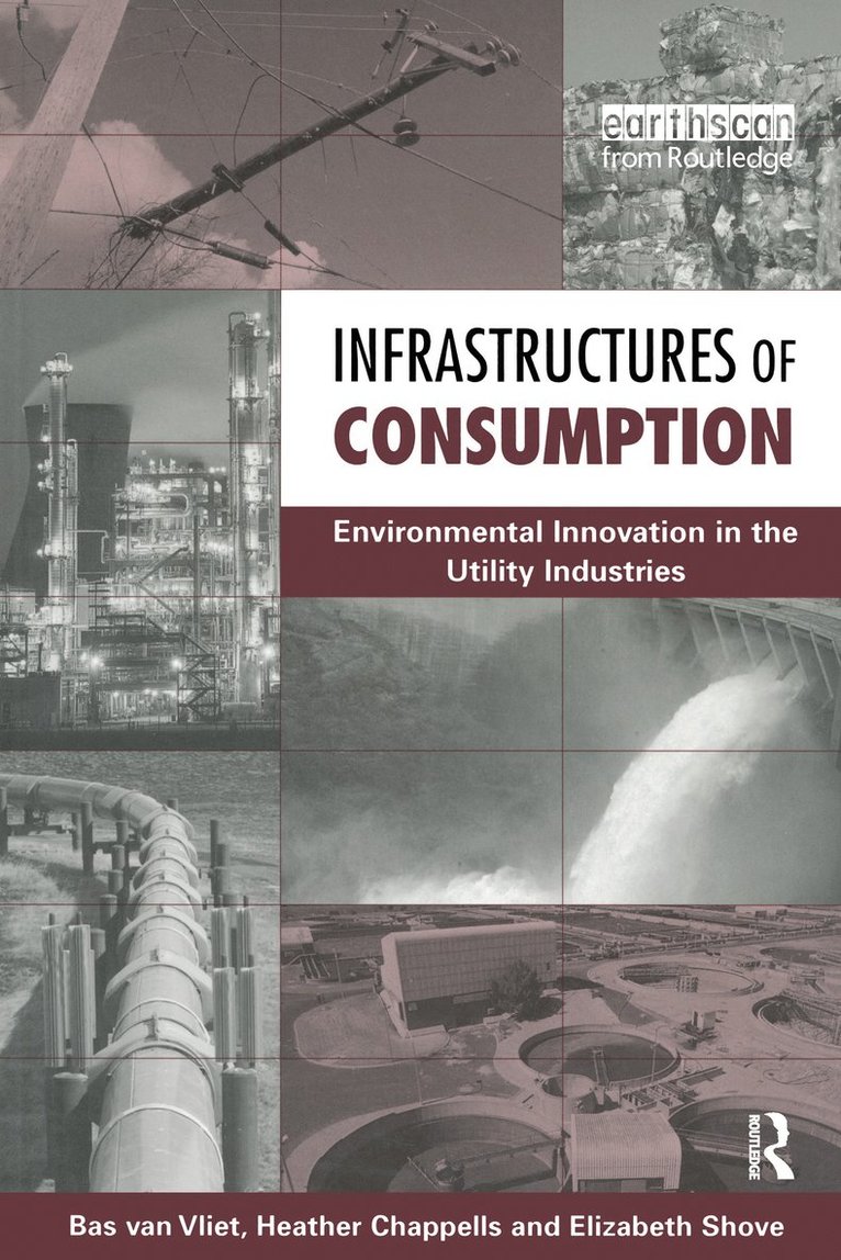 Bas Van Vliet, Heather Chappells, Elizabeth Shove - Infrastructures of Consumption, Häftad