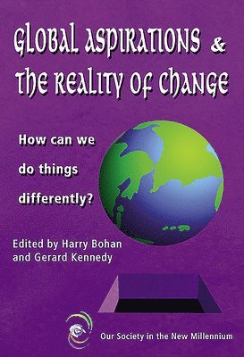 Global Aspirations and the Reality of Change 1