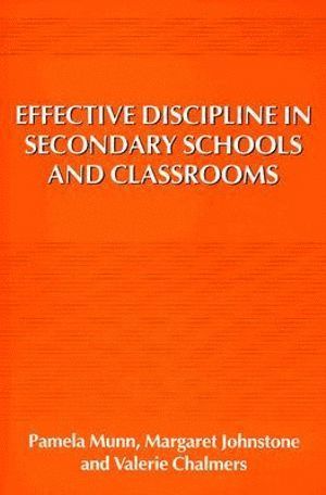 bokomslag Effective Discipline in Secondary Schools and Classrooms